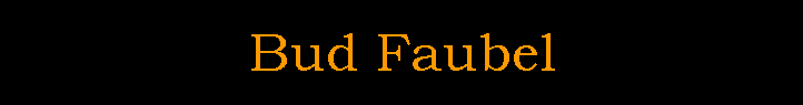 Bud Faubel